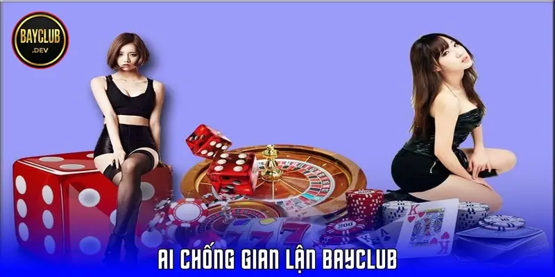 ai chong gian lan bayclub 69ae8bfc611cb