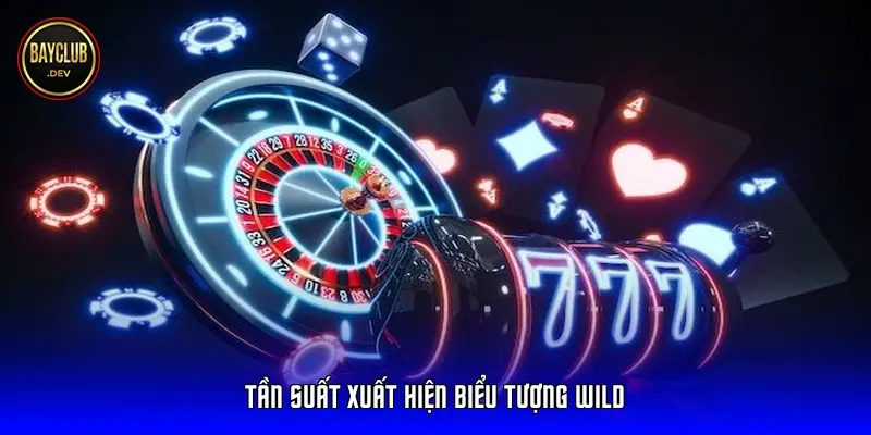 Tần suất xuất hiện biểu tượng Wild