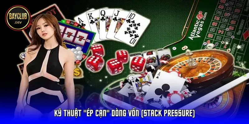 Kỹ thuật "Ép cạn" dòng vốn (Stack Pressure)