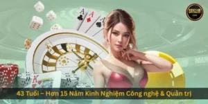 43 Tuổi – Hơn 15 Năm Kinh Nghiệm Công nghệ & Quản trị